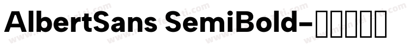 AlbertSans SemiBold字体转换